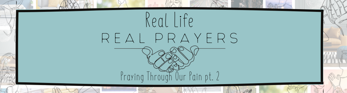 Praying Through Our Pain pt. 2